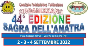 44ma Sagra dell'Anatra - Settembre 2022 Ceretto Lomellina - Immagine: 1